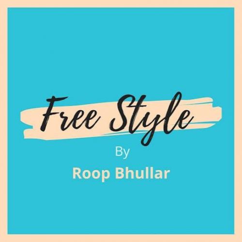 download Free Style Roop Bhullar mp3 song ringtone, Free Style Roop Bhullar full album download