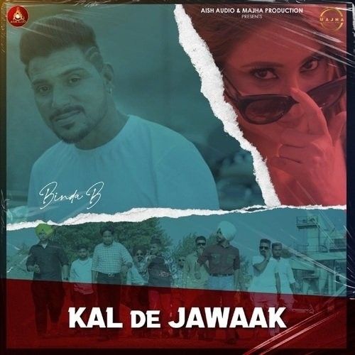 download Kal De Jawaak Binda B mp3 song ringtone, Kal De Jawaak Binda B full album download