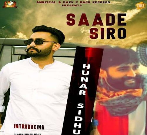 download Saade Siro Hunar Sidhu mp3 song ringtone, Saade Siro Hunar Sidhu full album download