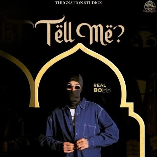 download Tell Me Real Boss mp3 song ringtone, Real Boss Real Boss full album download