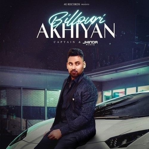 download Billouri Akhiyan Captain mp3 song ringtone, Billouri Akhiyan Captain full album download
