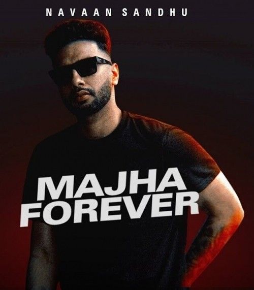 download Majha Forever Navaan Sandhu mp3 song ringtone, Majha Forever Navaan Sandhu full album download