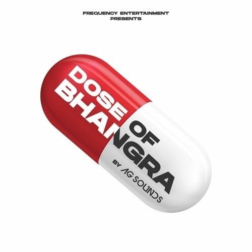 download Dose Of Bhangra AG Sounds mp3 song ringtone, Dose Of Bhangra AG Sounds full album download