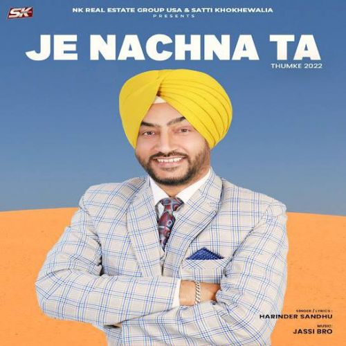 download Je Nachna Ta (Thumke 2022) Harinder Sandhu mp3 song ringtone, Je Nachna Ta (Thumke 2022) Harinder Sandhu full album download