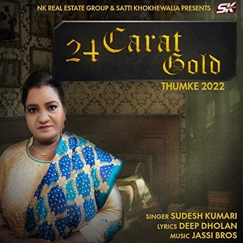 download 24 Carat Gold (Thumke 2022) Sudesh Kumari mp3 song ringtone, 24 Carat Gold (Thumke 2022) Sudesh Kumari full album download