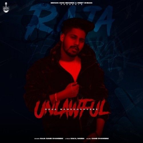 download Unlawful Raja Game Changerz mp3 song ringtone, Unlawful Raja Game Changerz full album download