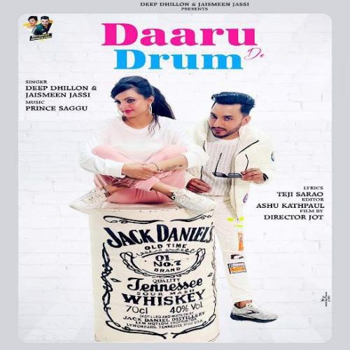 download Daaru De Drum Deep Dhillon, Jaismeen Jassi mp3 song ringtone, Daaru De Drum Deep Dhillon, Jaismeen Jassi full album download