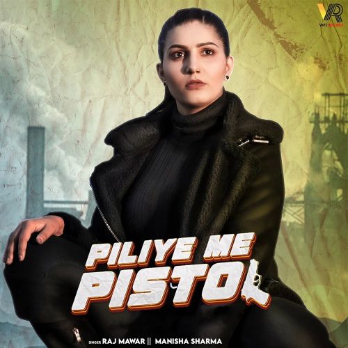 download Piliye Me Pistol Raj Mawar, Manisha Sharma mp3 song ringtone, Piliye Me Pistol Raj Mawar, Manisha Sharma full album download