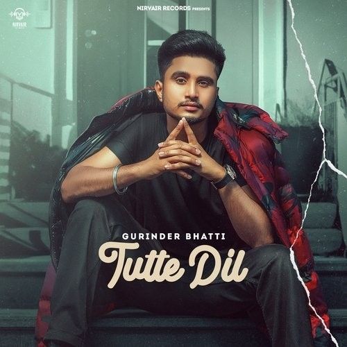 download Tutte Dil Gurinder Bhatti mp3 song ringtone, Tutte Dil Gurinder Bhatti full album download
