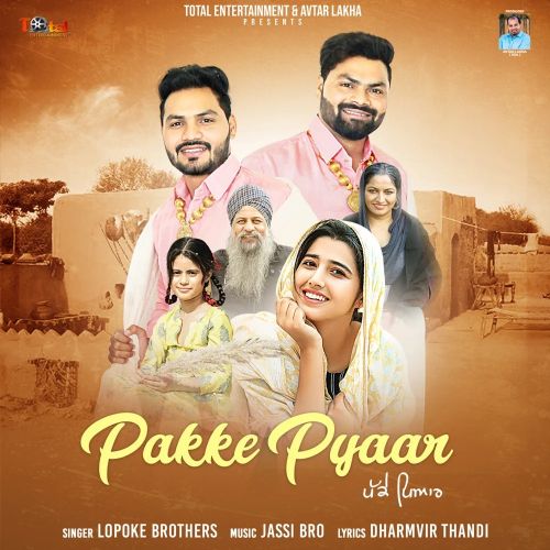 download Pakke Pyaar Lopoke Brothers mp3 song ringtone, Pakke Pyaar Lopoke Brothers full album download