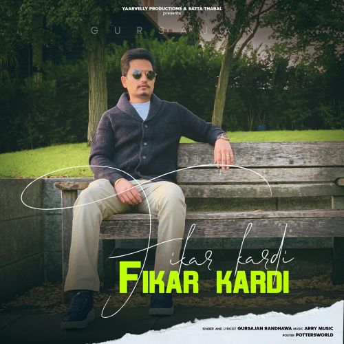 download Fikar Kardi Gursajan Randhawa mp3 song ringtone, Fikar Kardi Gursajan Randhawa full album download