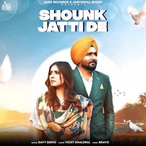 download Shounk Jatti De Davy Sidhu mp3 song ringtone, Shounk Jatti Davy Sidhu full album download