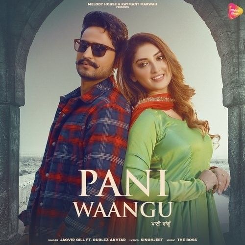 download Pani Waangu Gurlez Akhtar, Jagvir Gill mp3 song ringtone, Pani Waangu Gurlez Akhtar, Jagvir Gill full album download