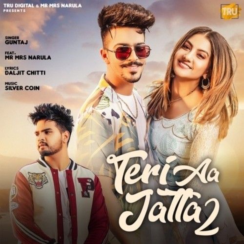 download Teri aa Jatta 2 Guntaj mp3 song ringtone, Teri Aa Jatta 2 Guntaj full album download