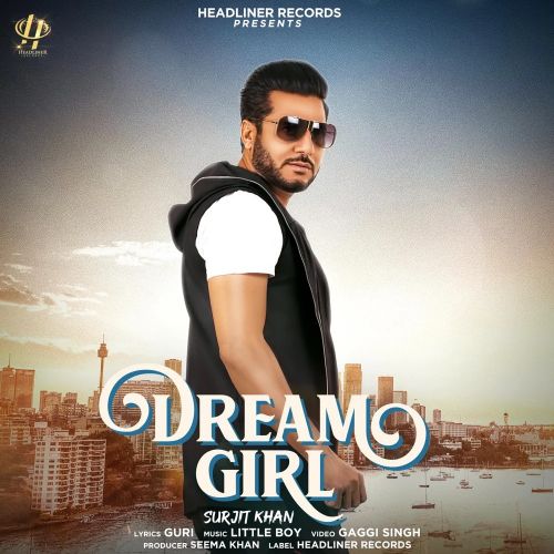 download Dream Girl Surjit Khan mp3 song ringtone, Dream Girl Surjit Khan full album download
