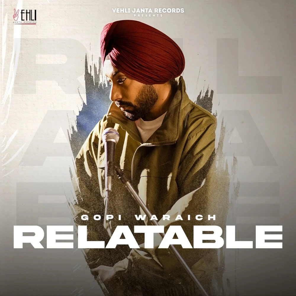 download Chardi Kala Gopi Waraich mp3 song ringtone, Relatable - EP Gopi Waraich full album download