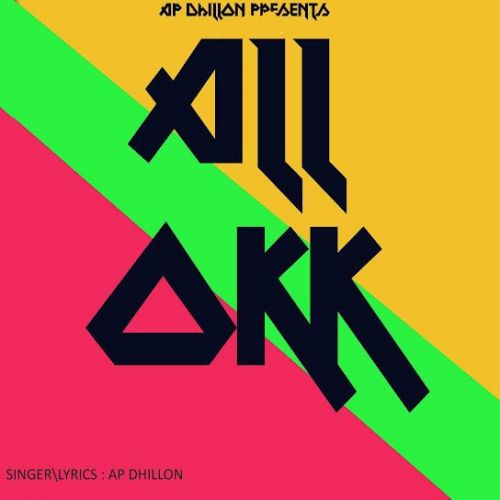 download All Okk AP Dhillon mp3 song ringtone, All Okk AP Dhillon full album download