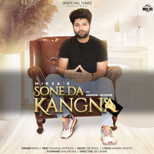 download Sone Da Kangna Mirza mp3 song ringtone, Sone Da Kangna Mirza full album download