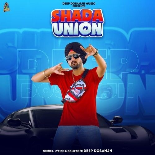 download Shada Union Deep Dosanjh mp3 song ringtone, Shada Union Deep Dosanjh full album download