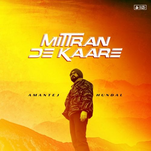 download Mittran De Kaare Amantej Hundal mp3 song ringtone, Mittran De Kaare Amantej Hundal full album download