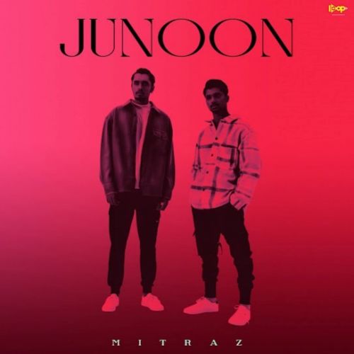 download Junoon Mitraz mp3 song ringtone, Junoon Mitraz full album download