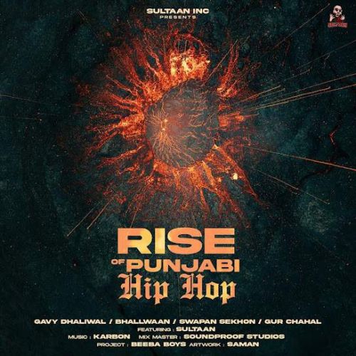 download Sohniye Sultaan, Swapan Sekhon mp3 song ringtone, Rise of Punjabi Hip Hop (EP) Sultaan, Swapan Sekhon full album download