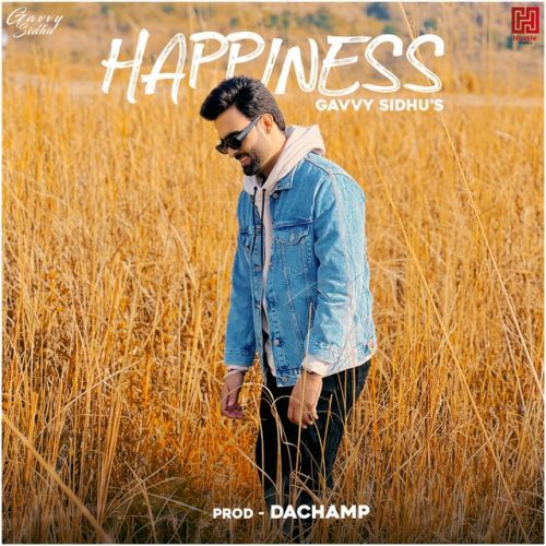 download Happiness Gavvy Sidhu mp3 song ringtone, Happiness Gavvy Sidhu full album download
