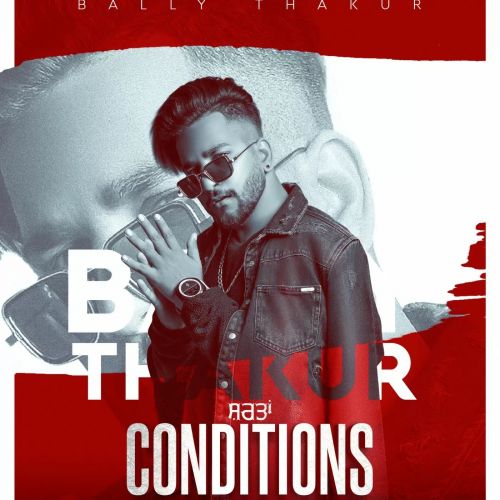download Conditions Bally Thakur mp3 song ringtone, Conditions Bally Thakur full album download
