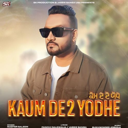 download Kaum De 2 Yodhe Master Saleem mp3 song ringtone, Kaum De 2 Yodhe Master Saleem full album download