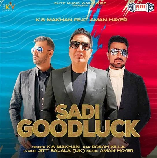 download Sadi Goodluck KS Makhan mp3 song ringtone, Sadi Goodluck KS Makhan full album download