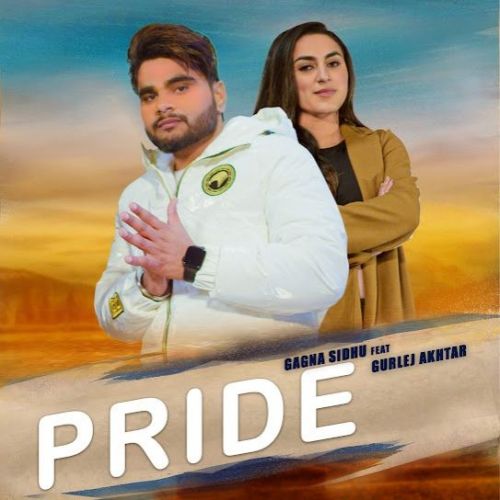 download Pride Gagna Sidhu, Gurlej Akhtar mp3 song ringtone, Pride Gagna Sidhu, Gurlej Akhtar full album download