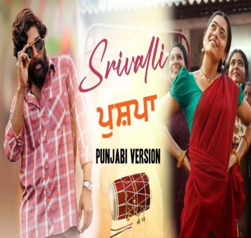 download Srivalli (Punjabi Version) Rajveer Rajaa mp3 song ringtone, Srivalli (Punjabi Version) Rajveer Rajaa full album download