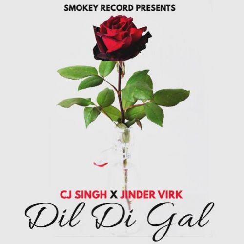 download Dil Di Gal CJ Singh mp3 song ringtone, Dil Di Gal CJ Singh full album download