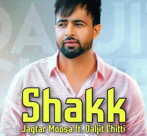 download Shak Daljit Chitti mp3 song ringtone, Shak Daljit Chitti full album download