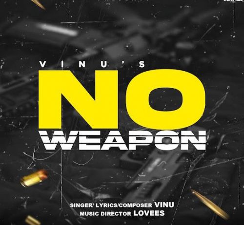 download No Weapon Vinu mp3 song ringtone, No Weapon Vinu full album download
