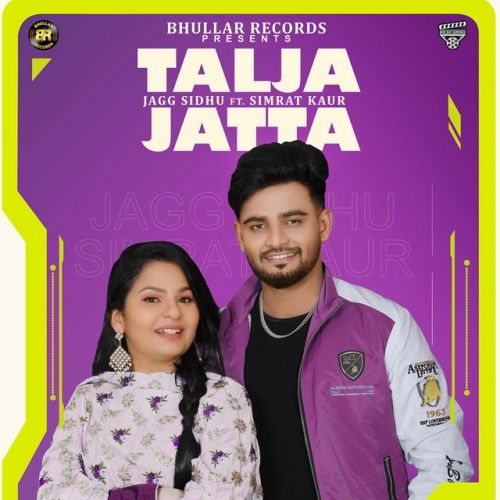 download Talja Jatta Jagg Sidhu, Simrat Kaur mp3 song ringtone, Talja Jatta Jagg Sidhu, Simrat Kaur full album download