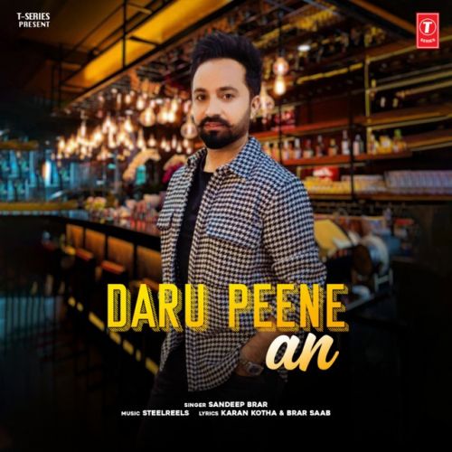 download Daru Peene An Sandeep Brar mp3 song ringtone, Daru Peene An Sandeep Brar full album download