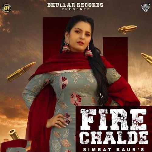 download Fire Chalde Simrat Kaur mp3 song ringtone, Fire Chalde Simrat Kaur full album download