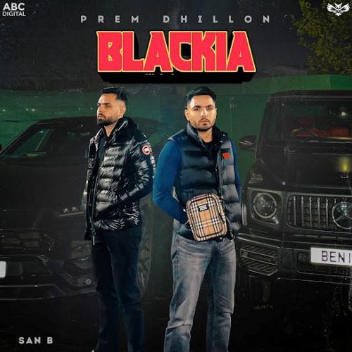 download Blackia Prem Dhillon mp3 song ringtone, Blackia Prem Dhillon full album download