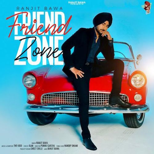download Friend Zone Ranjit Bawa mp3 song ringtone, Friend Zone Ranjit Bawa full album download