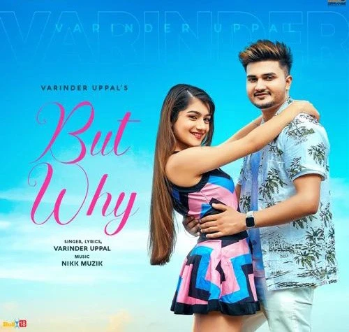 download But Why Varinder Uppal mp3 song ringtone, But Why Varinder Uppal full album download