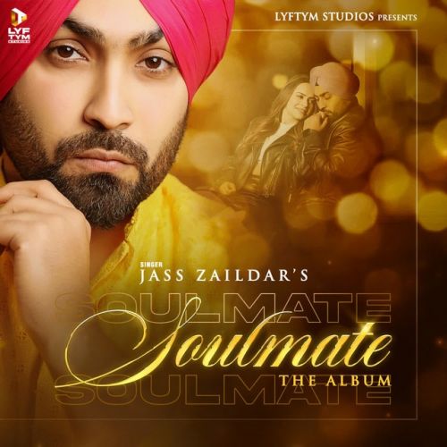 download Soulmate Jass Zaildar mp3 song ringtone, Soulmate - EP Jass Zaildar full album download
