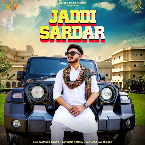 download Jaddi Sardar Varinder Vicky, Sangram Hanjra mp3 song ringtone, Jaddi Sardar Varinder Vicky, Sangram Hanjra full album download