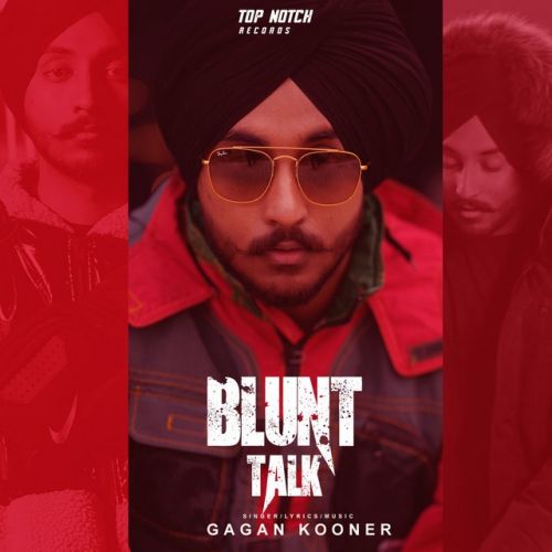 download Blunt Talk Gagan Kooner mp3 song ringtone, Blunt Talk Gagan Kooner full album download