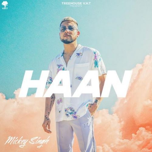 download Haan Mickey Singh mp3 song ringtone, Haan Mickey Singh full album download