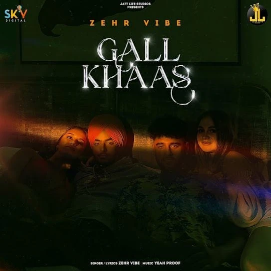 download Gall Khaas Zehr Vibe mp3 song ringtone, Gall Khaas Zehr Vibe full album download