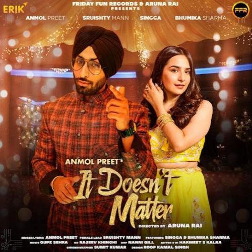 download It Doesnt Matter Anmol Preet mp3 song ringtone, It Doesnt Matter Anmol Preet full album download