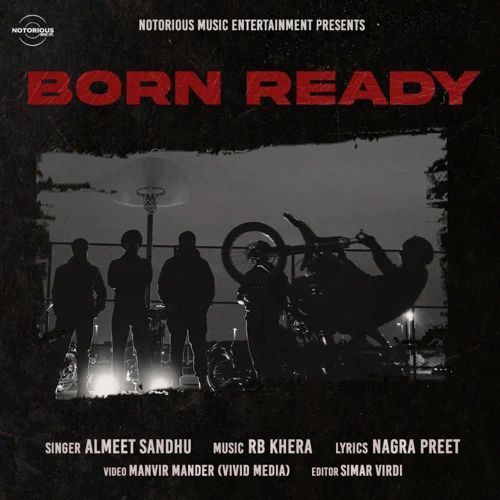download Born Ready Almeet Sandhu mp3 song ringtone, Born Ready Almeet Sandhu full album download