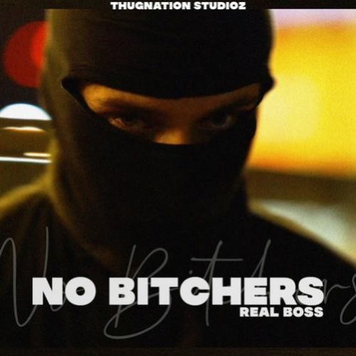 download No Bitches Real Boss mp3 song ringtone, No Bitches Real Boss full album download