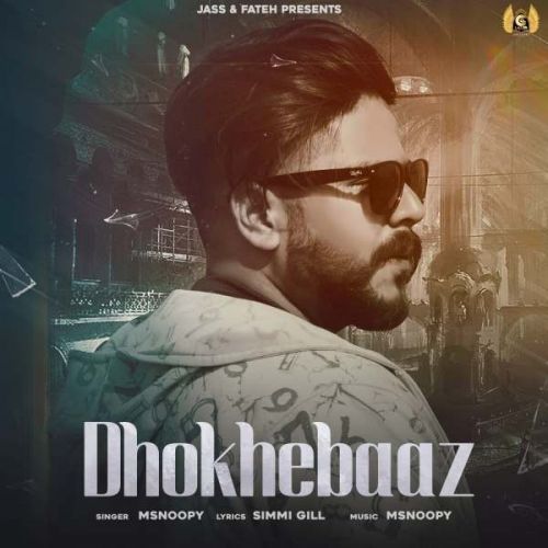 download Dhokhebaaz Msnoopy mp3 song ringtone, Dhokhebaaz Msnoopy full album download